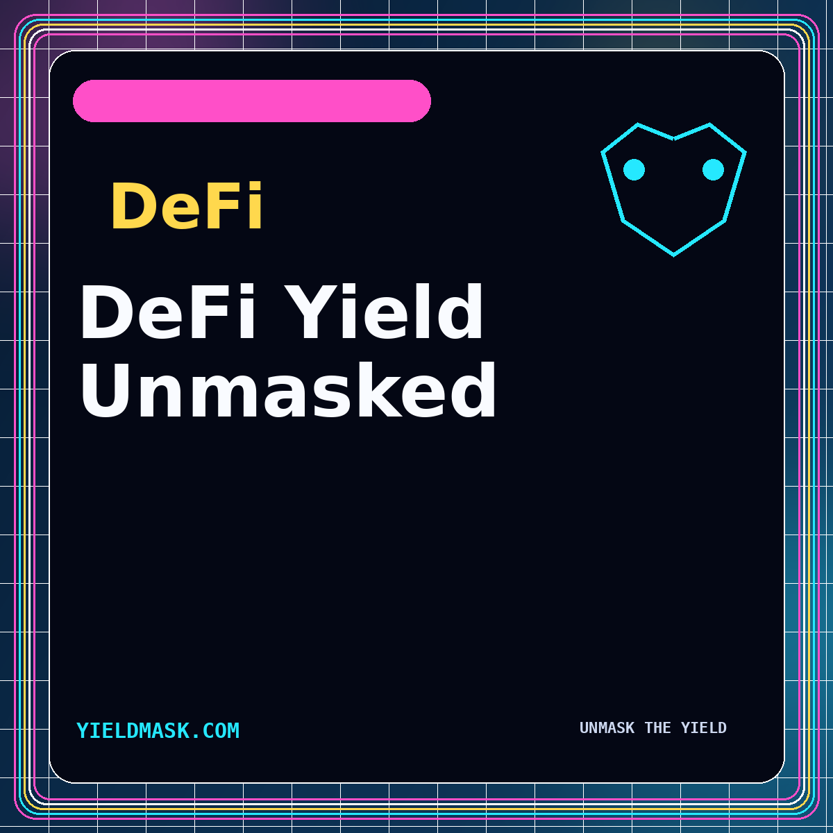 DeFi Yield Unmasked neon typography card