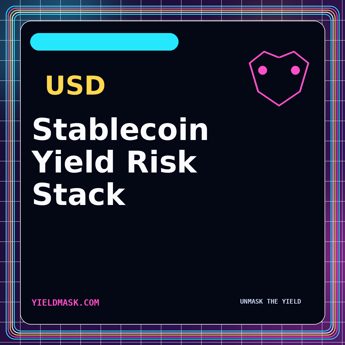 Stablecoin Yield Risk Stack neon typography card